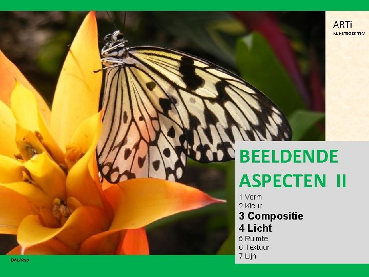 ARTi KUNSTBOEK THV BEELDENDE ASPECTEN II 1 Vorm 2 Kleur 3 Compositie 4 Licht