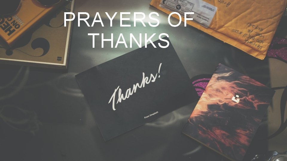 PRAYERS OF THANKS 