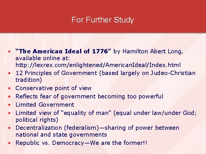 For Further Study • “The American Ideal of 1776” by Hamilton Abert Long, available
