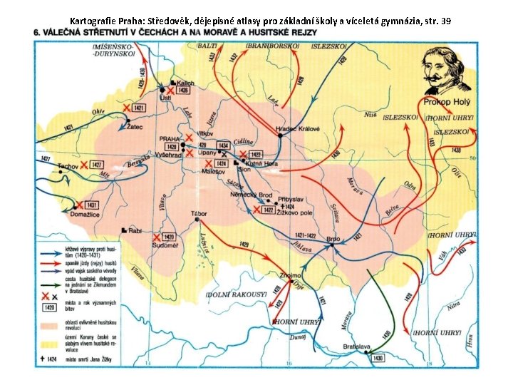 Kartografie Praha: Středověk, dějepisné atlasy pro základní školy a víceletá gymnázia, str. 39 