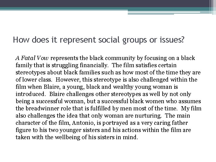 How does it represent social groups or issues? A Fatal Vow represents the black How does it represent social groups or issues? A Fatal Vow represents the black