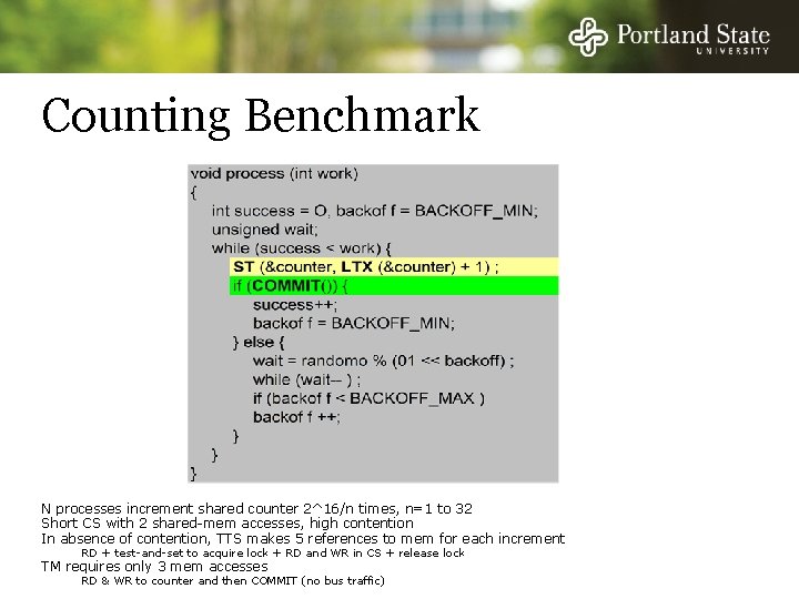 Counting Benchmark N processes increment shared counter 2^16/n times, n=1 to 32 Short CS