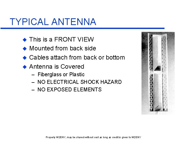 TYPICAL ANTENNA u u This is a FRONT VIEW Mounted from back side Cables TYPICAL ANTENNA u u This is a FRONT VIEW Mounted from back side Cables