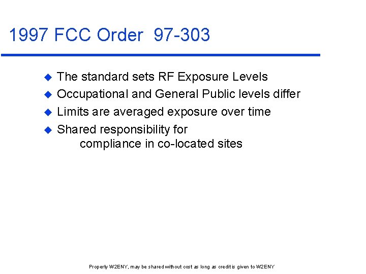 1997 FCC Order 97 -303 u u The standard sets RF Exposure Levels Occupational 1997 FCC Order 97 -303 u u The standard sets RF Exposure Levels Occupational
