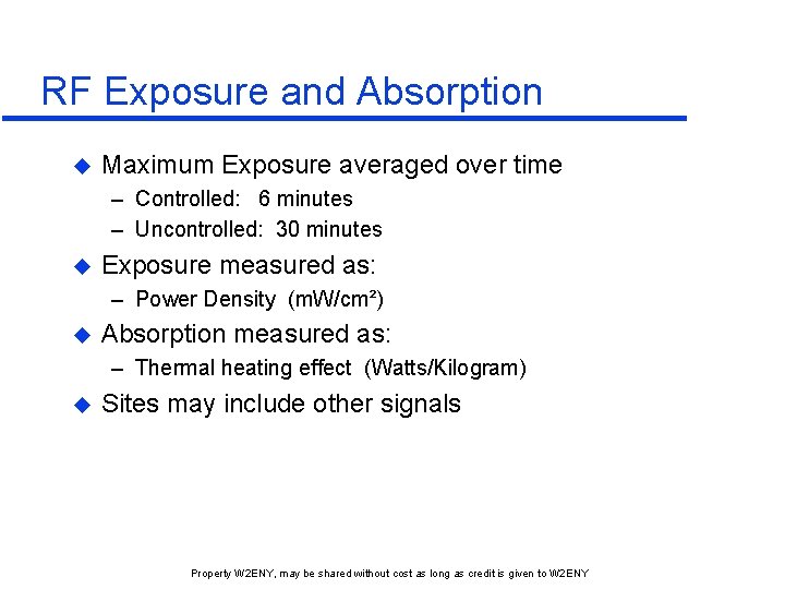 RF Exposure and Absorption u Maximum Exposure averaged over time – Controlled: 6 minutes RF Exposure and Absorption u Maximum Exposure averaged over time – Controlled: 6 minutes