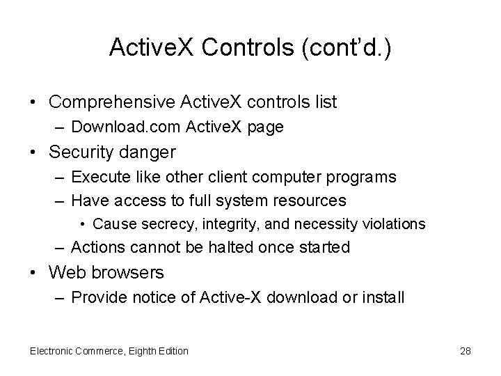 Active. X Controls (cont’d. ) • Comprehensive Active. X controls list – Download. com
