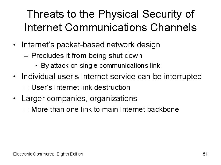 Threats to the Physical Security of Internet Communications Channels • Internet’s packet-based network design