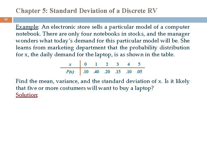 Chapter 5: Standard Deviation of a Discrete RV 17 Example: An electronic store sells