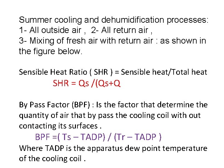Summer cooling and dehumidification processes: 1 - All outside air , 2 - All