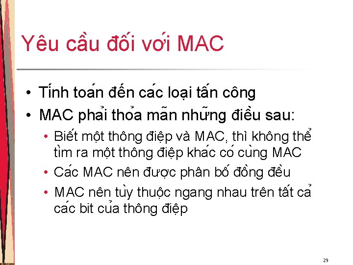 Yêu câ u đô i vơ i MAC • Ti nh toa n đến Yêu câ u đô i vơ i MAC • Ti nh toa n đến