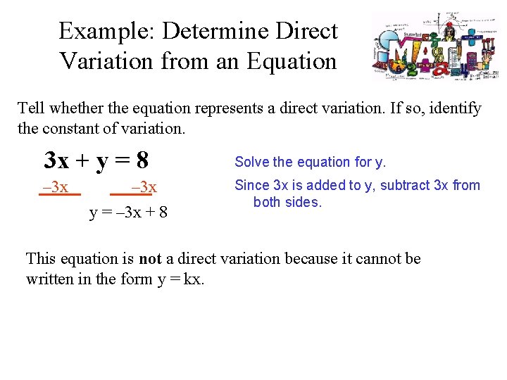 Example: Determine Direct Variation from an Equation Tell whether the equation represents a direct
