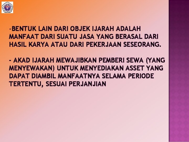 -BENTUK LAIN DARI OBJEK IJARAH ADALAH MANFAAT DARI SUATU JASA YANG BERASAL DARI HASIL
