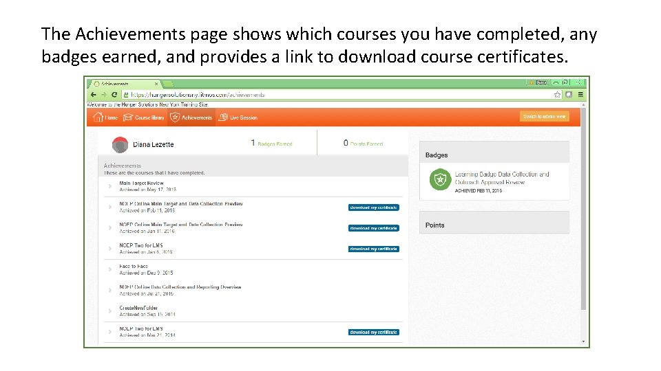 The Achievements page shows which courses you have completed, any badges earned, and provides