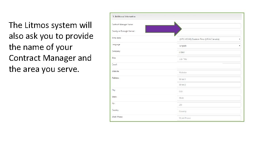 The Litmos system will also ask you to provide the name of your Contract