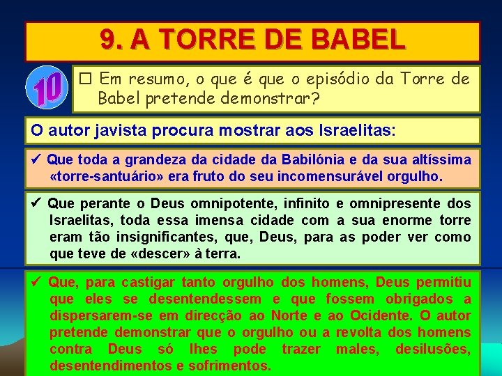 9. A TORRE DE BABEL Em resumo, o que é que o episódio da