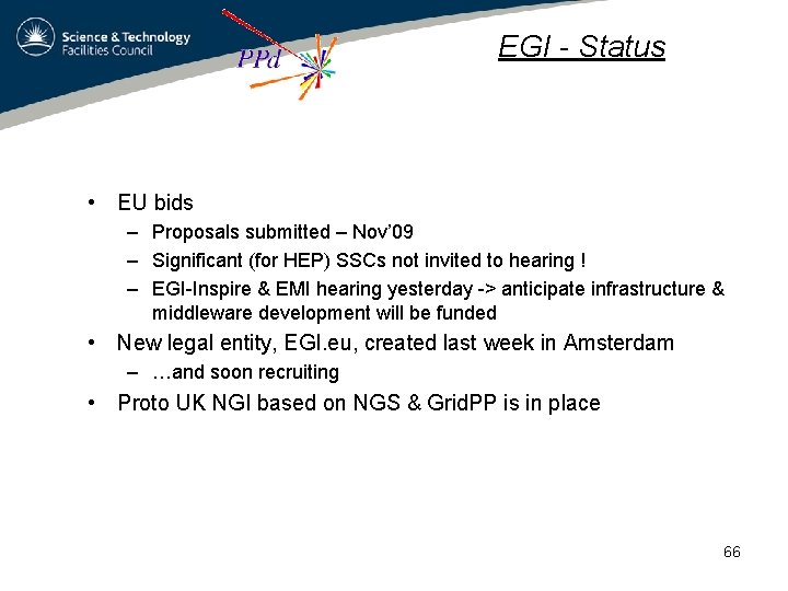 EGI - Status • EU bids – Proposals submitted – Nov’ 09 – Significant