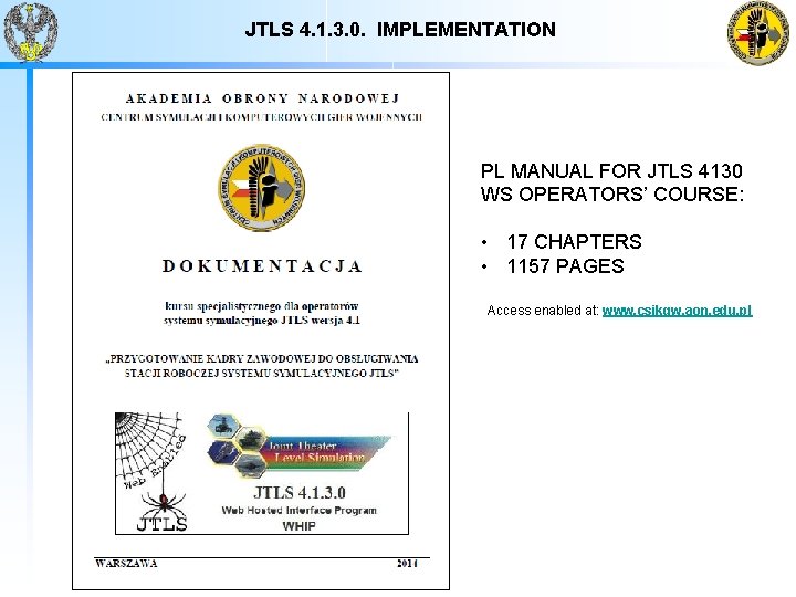 JTLS 4. 1. 3. 0. IMPLEMENTATION PL MANUAL FOR JTLS 4130 WS OPERATORS’ COURSE: