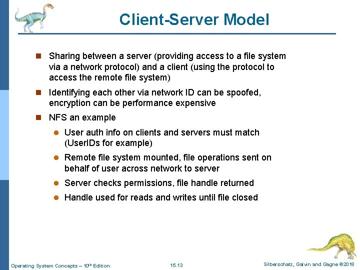 Client-Server Model n Sharing between a server (providing access to a file system via