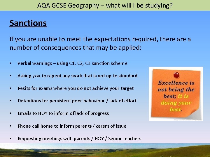 AQA GCSE Geography – what will I be studying? Sanctions If you are unable