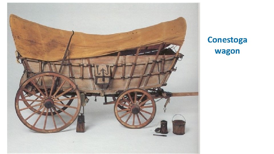 Conestoga wagon 