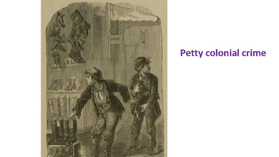 Petty colonial crime 