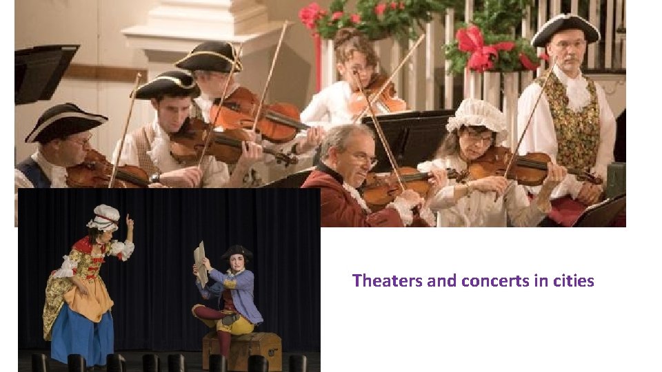Theaters and concerts in cities 