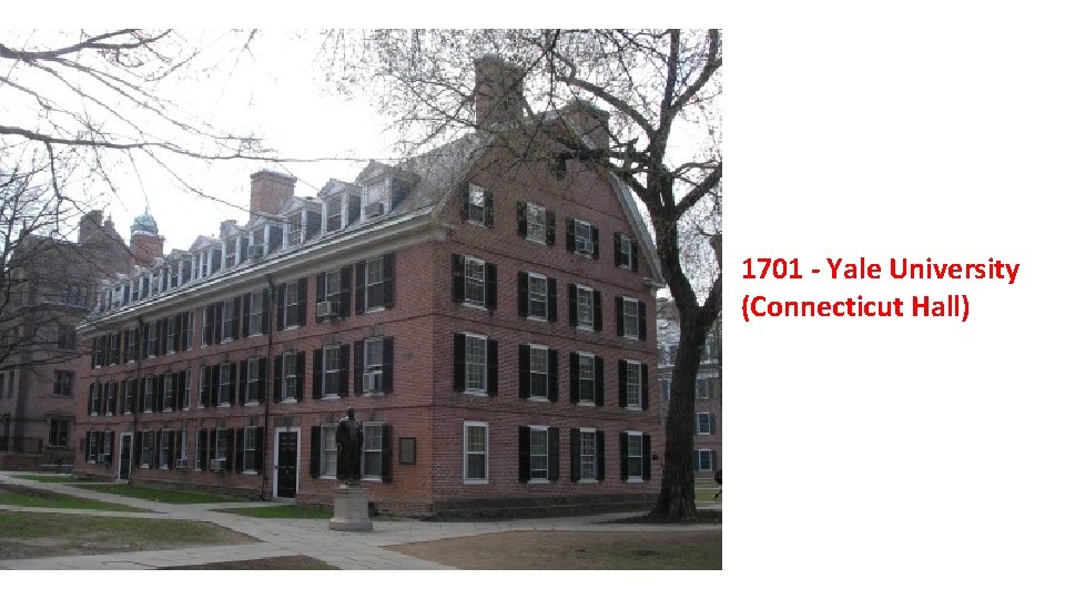 1701 - Yale University (Connecticut Hall) 
