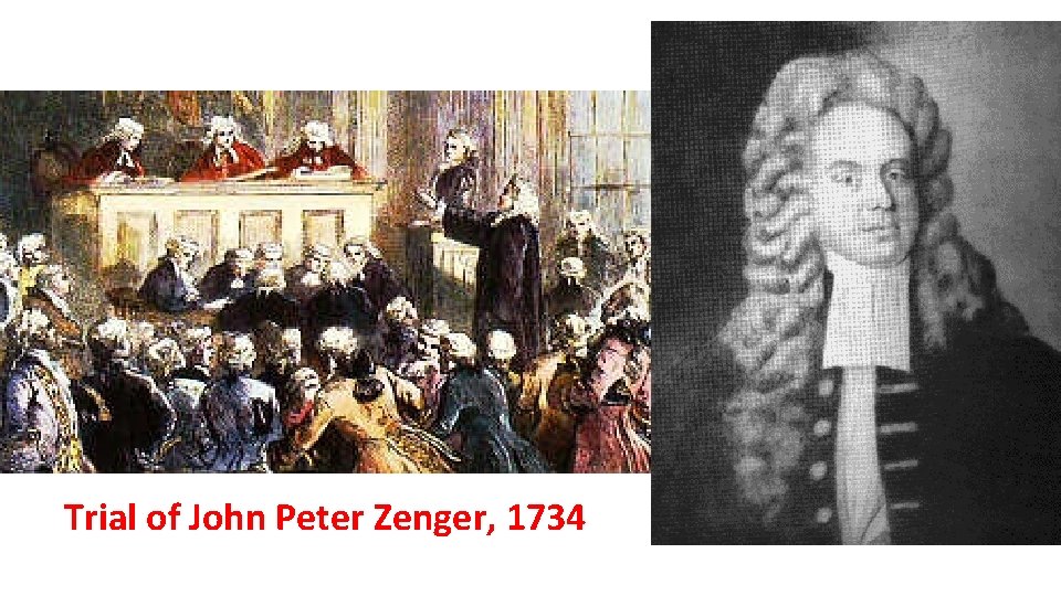 Trial of John Peter Zenger, 1734 