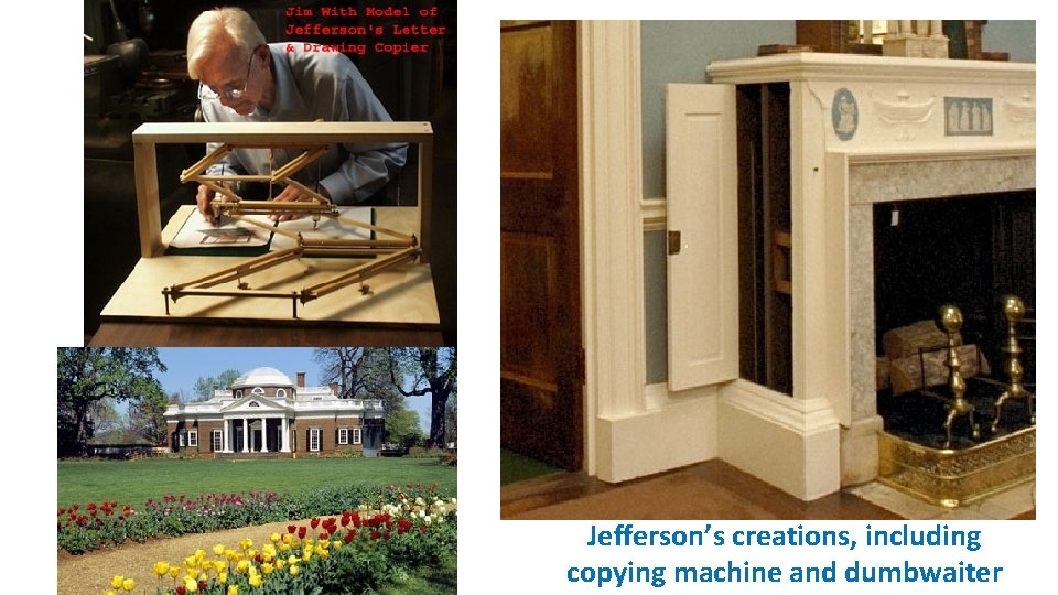 Jefferson’s creations, including copying machine and dumbwaiter 