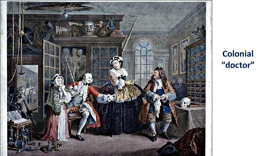 Colonial “doctor” 