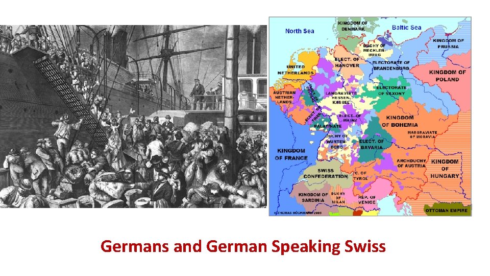 Germans and German Speaking Swiss 