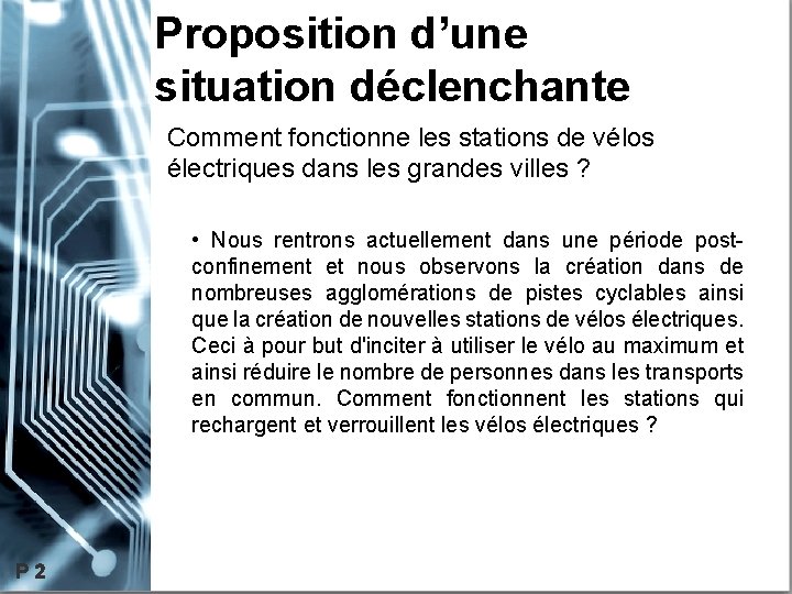 Proposition d’une situation déclenchante Comment fonctionne les stations de vélos électriques dans les grandes