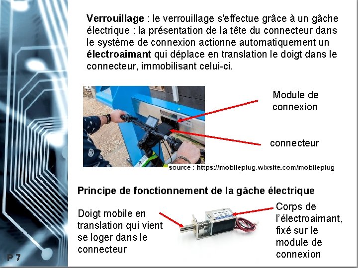 Verrouillage : le verrouillage s'effectue grâce à un gâche électrique : la présentation de