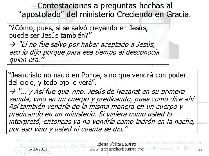 Contestaciones a preguntas hechas al “apostolado” del ministerio Creciendo en Gracia. “¿Cómo, pues, si Contestaciones a preguntas hechas al “apostolado” del ministerio Creciendo en Gracia. “¿Cómo, pues, si