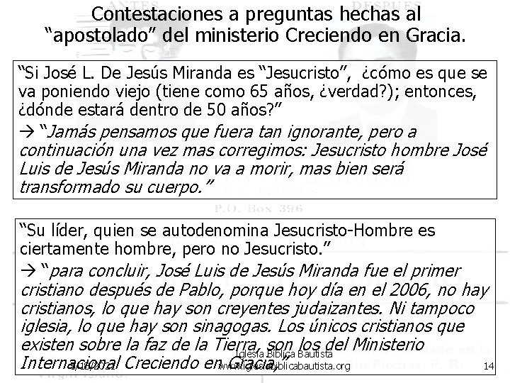 Contestaciones a preguntas hechas al “apostolado” del ministerio Creciendo en Gracia. “Si José L. Contestaciones a preguntas hechas al “apostolado” del ministerio Creciendo en Gracia. “Si José L.