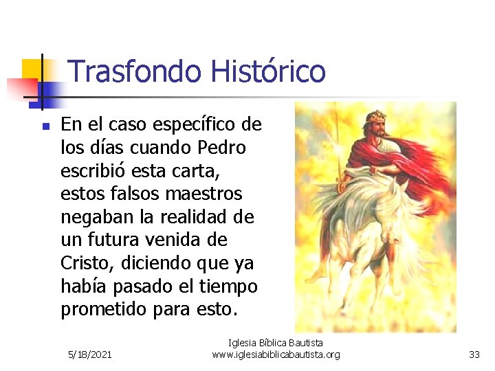Trasfondo Histórico n En el caso específico de los días cuando Pedro escribió esta Trasfondo Histórico n En el caso específico de los días cuando Pedro escribió esta
