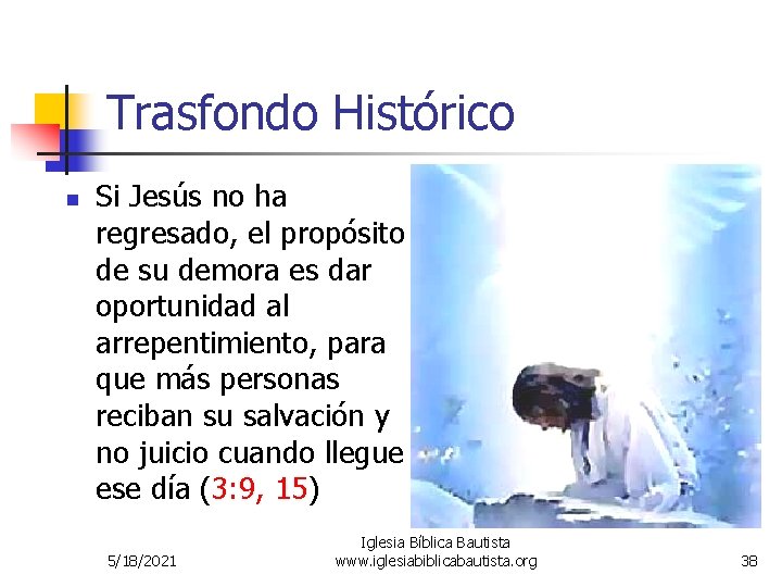 Trasfondo Histórico n Si Jesús no ha regresado, el propósito de su demora es Trasfondo Histórico n Si Jesús no ha regresado, el propósito de su demora es