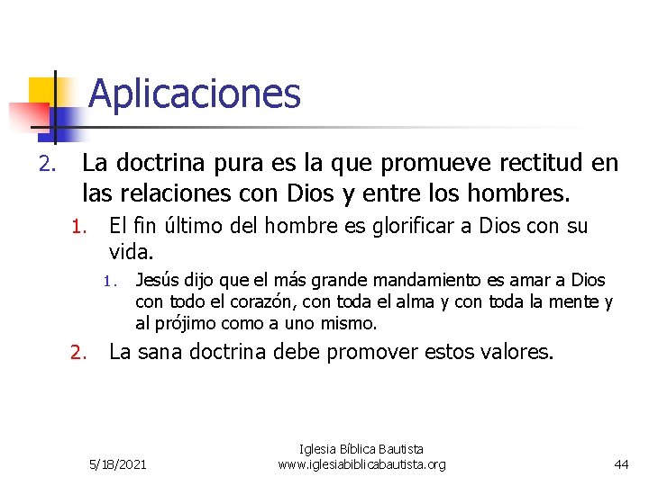 Aplicaciones 2. La doctrina pura es la que promueve rectitud en las relaciones con Aplicaciones 2. La doctrina pura es la que promueve rectitud en las relaciones con