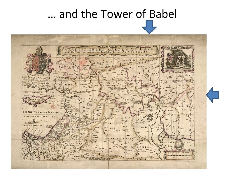 … and the Tower of Babel … and the Tower of Babel
