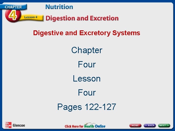 Digestive and Excretory Systems Chapter Four Lesson Four Pages 122 -127 