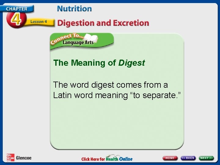 The Meaning of Digest The word digest comes from a Latin word meaning “to