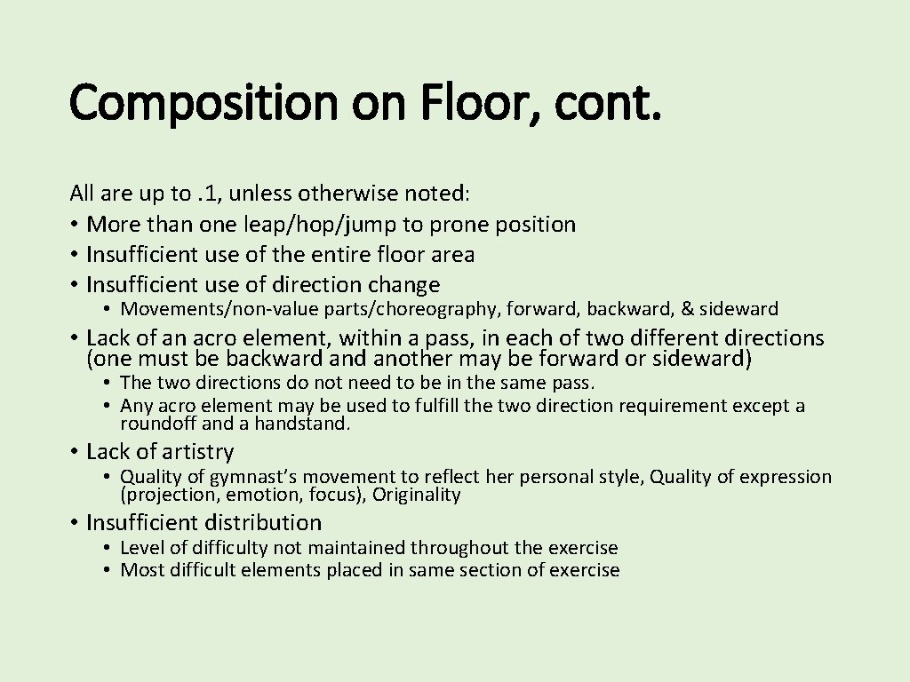 Composition on Floor, cont. All are up to. 1, unless otherwise noted: • More