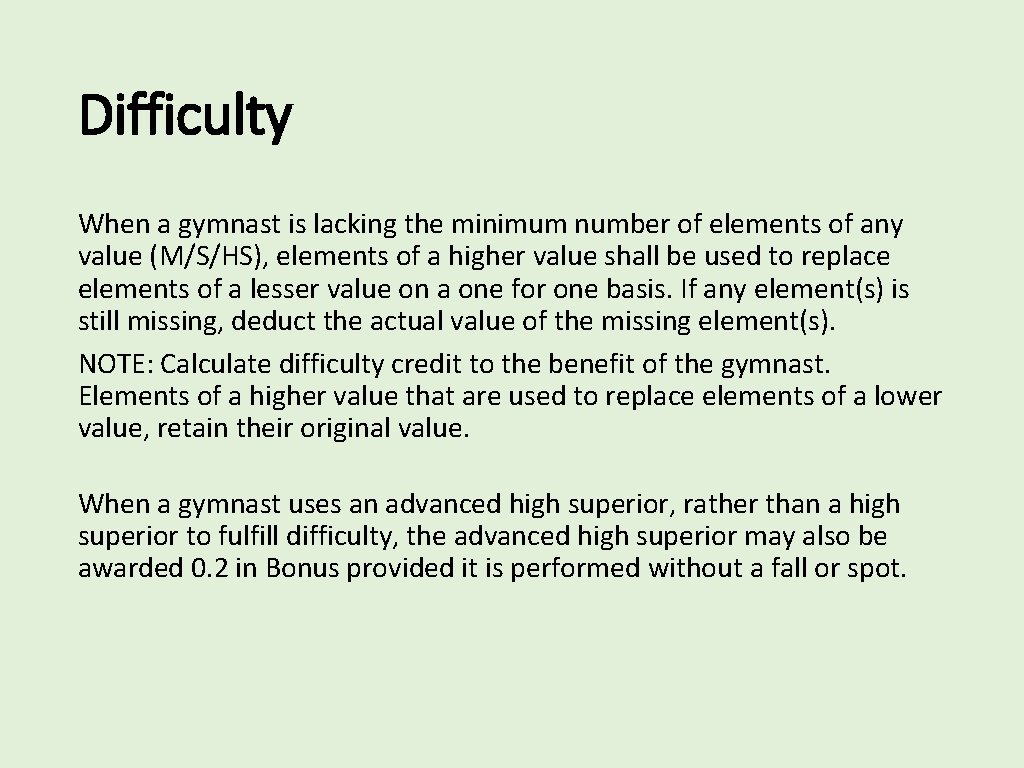 Difficulty When a gymnast is lacking the minimum number of elements of any value