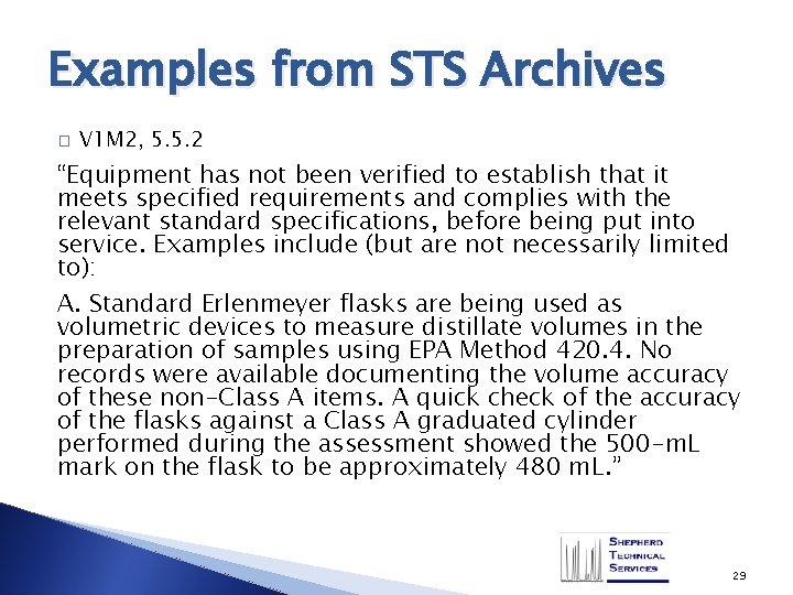 Examples from STS Archives � V 1 M 2, 5. 5. 2 “Equipment has
