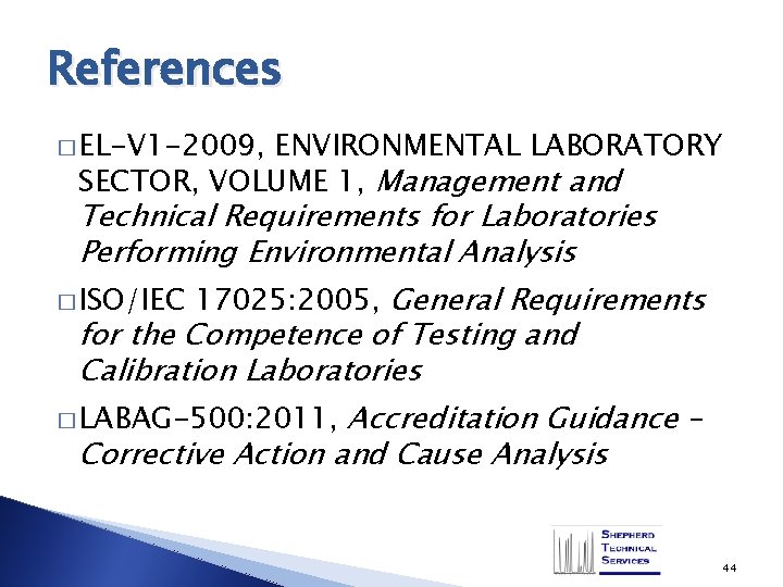 References � EL-V 1 -2009, ENVIRONMENTAL LABORATORY SECTOR, VOLUME 1, Management and Technical Requirements