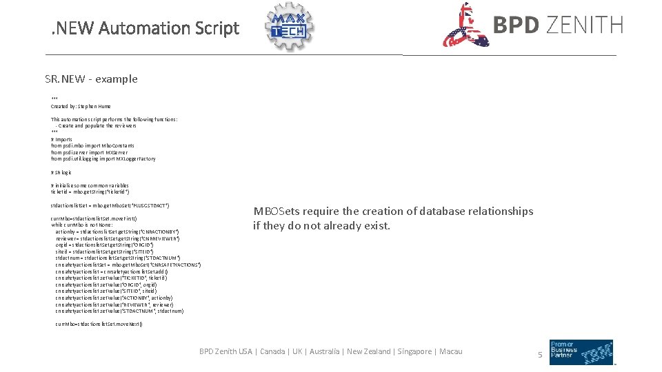 . NEW Automation Script SR. NEW - example """ Created by: Stephen Hume This