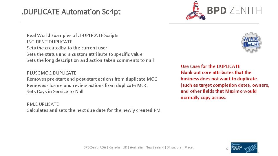 . DUPLICATE Automation Script Real World Examples of. DUPLICATE Scripts INCIDENT. DUPLICATE Sets the