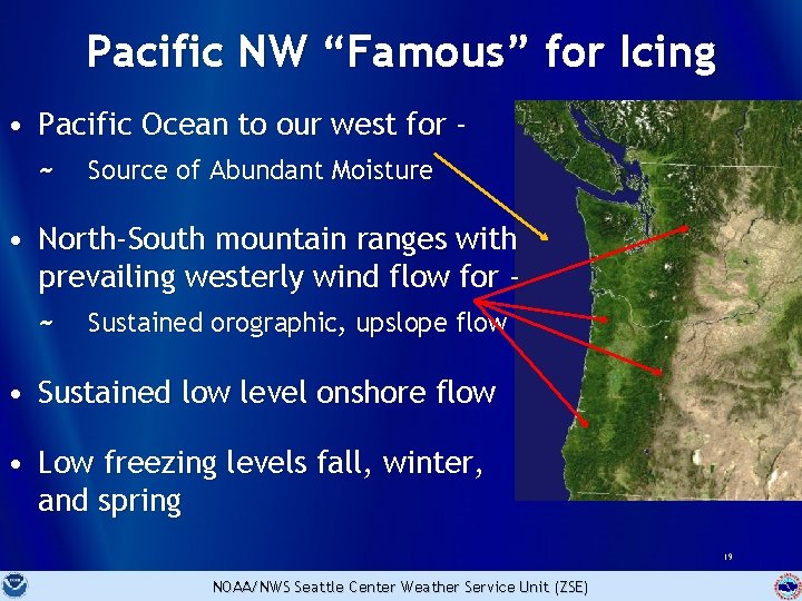 Pacific NW “Famous” for Icing • Pacific Ocean to our west for ~ Source