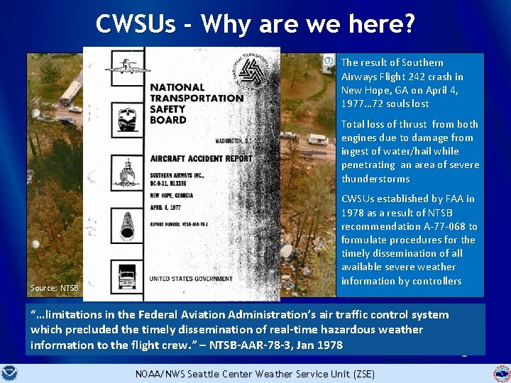 CWSUs - Why are we here? The result of Southern Airways Flight 242 crash