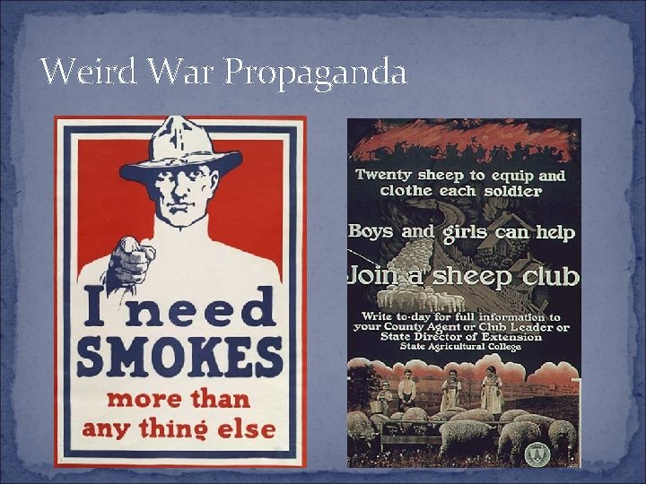 Weird War Propaganda Weird War Propaganda